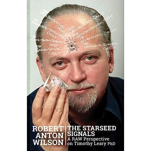 The Starseed Signals, Robert Anton Wilson