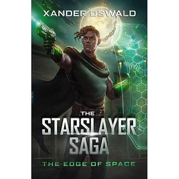 The Starslayer Saga / The Starslayer Bd.1, Xander Oswald