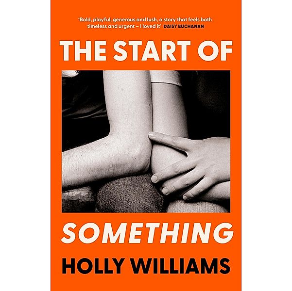 The Start of Something, Holly Williams