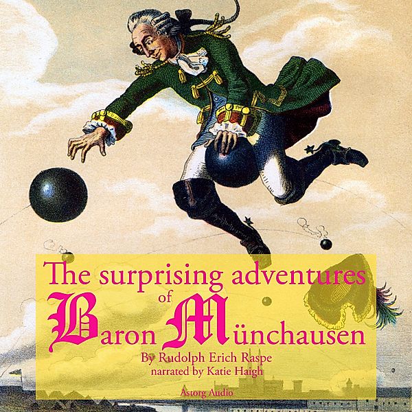 The startling adventure of Baron Munchausen, a classic tale, Rudolf Erich Raspe