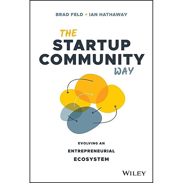 The Startup Community Way, Brad Feld, Ian Hathaway