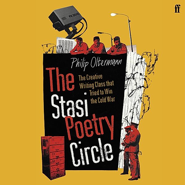 The Stasi Poetry Circle, Philip Oltermann