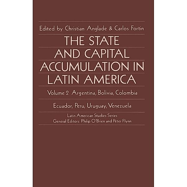 The State and Capital Accumulation in Latin America / Latin American Studies Series