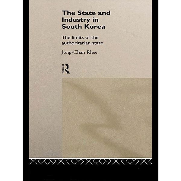 The State and Industry in South Korea, Jong-Chan Rhee