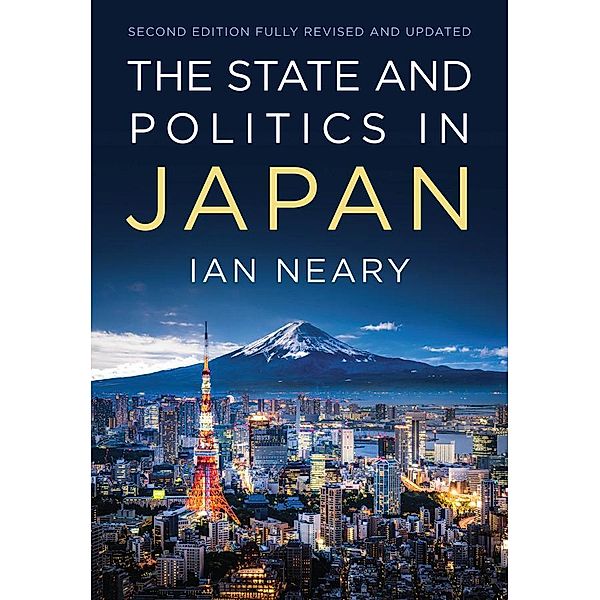 The State and Politics In Japan, Ian Neary