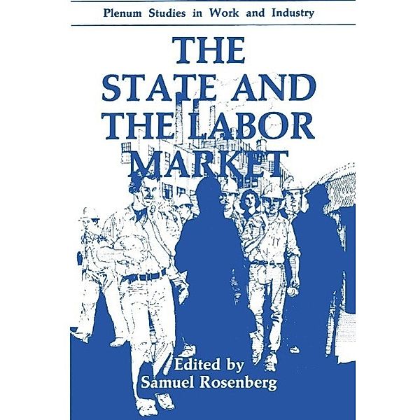 The State and the Labor Market / Springer Studies in Work and Industry