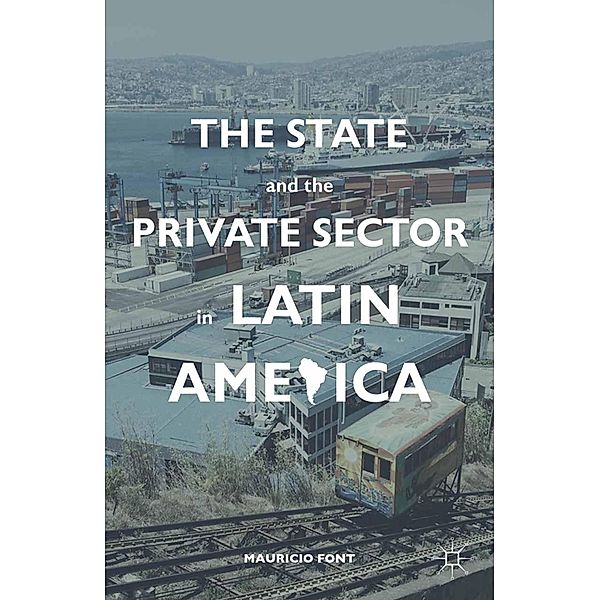 The State and the Private Sector in Latin America, M. Font