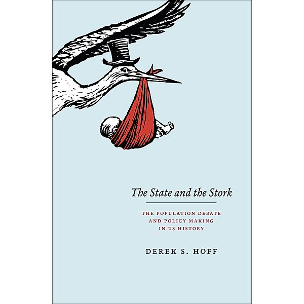 The State and the Stork, Derek S. Hoff