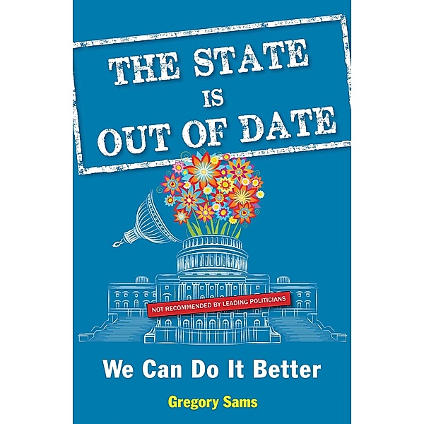 The State Is Out of Date / Disinformation Books, Gregory Sams