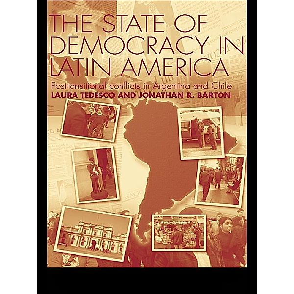 The State of Democracy in Latin America, Jonathan R. Barton, Laura Tedesco