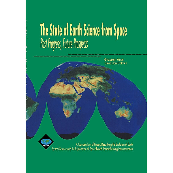 The State of Earth Science from Space, G. Asrar, D. Dokken