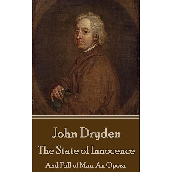 The State of Innocence, John Dryden