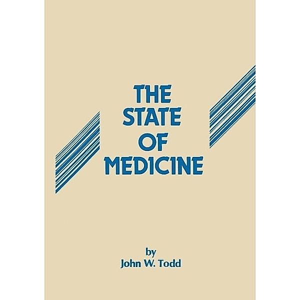 The State of Medicine, J. W. Todd