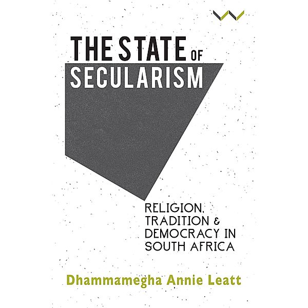 The State of Secularism, Dhammamegha Annie Leatt