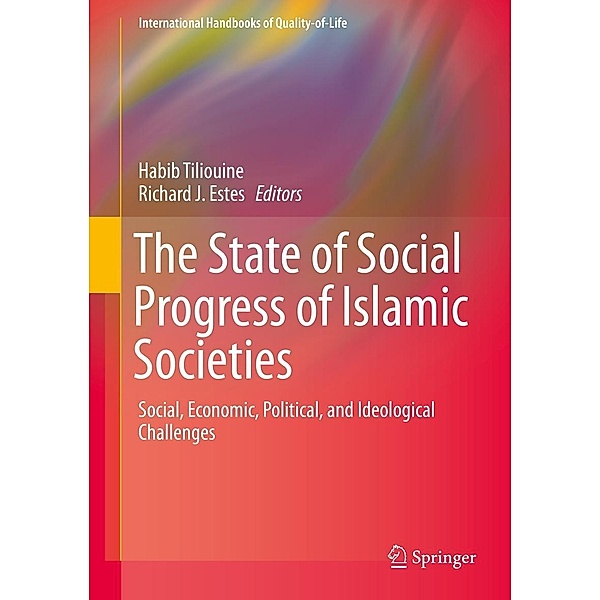 The State of Social Progress of Islamic Societies / International Handbooks of Quality-of-Life