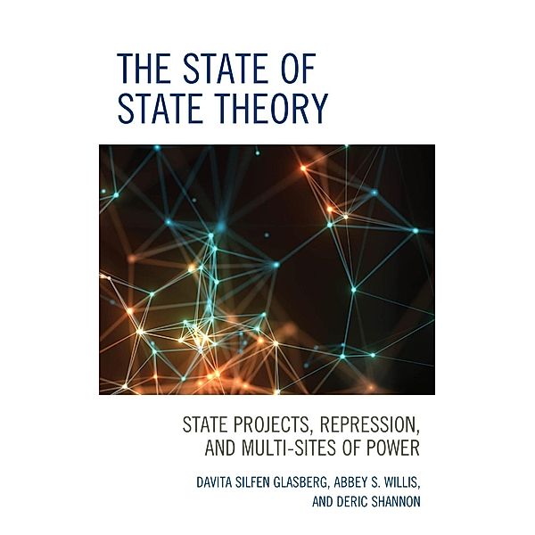 The State of State Theory, Davita Silfen Glasberg, Abbey S. Willis, Deric Shannon