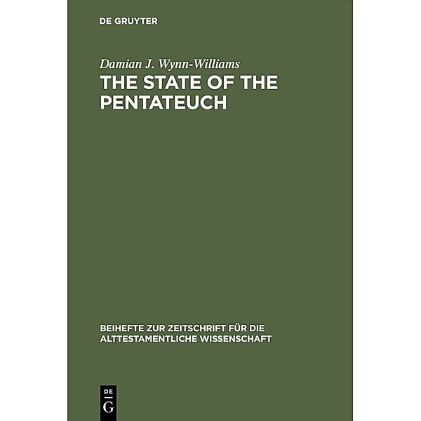 The State of the Pentateuch, Damian J. Wynn-Williams