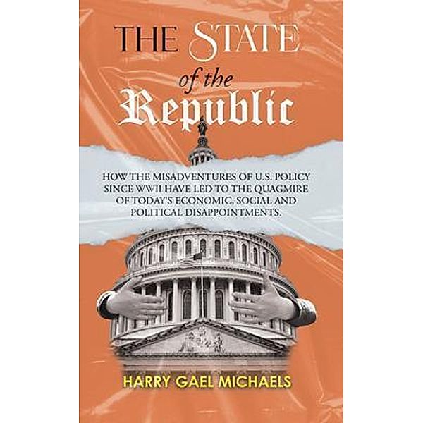 The State of The Republic, Harry Gael Michaels