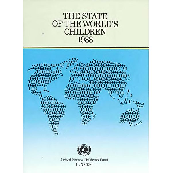 The State of the World's Children 1988 / ISSN