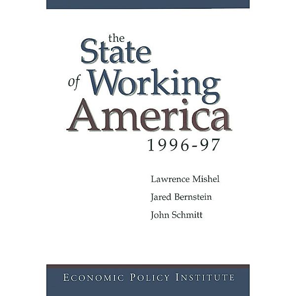 The State of Working America, Lawrence Mishel, Jared Bernstein, John Schmitt