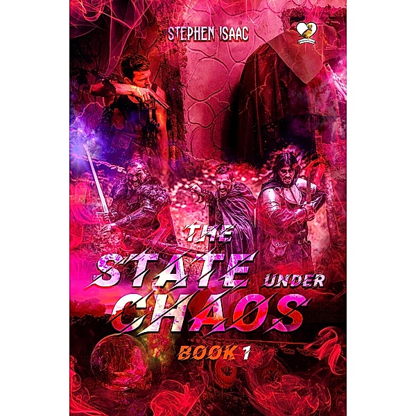 The State Under Chaos (Book 1) / Book 1, Stephen Isaac