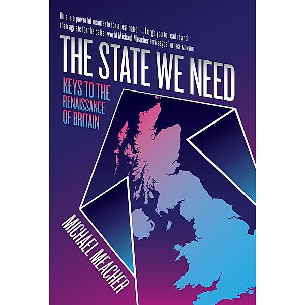 The State We Need, Michael Meacher