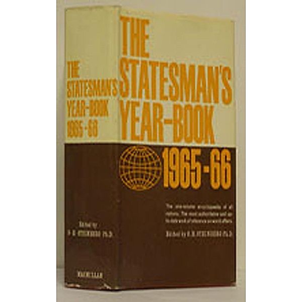 The Statesman's Year-Book 1965-66 / The Statesman's Yearbook