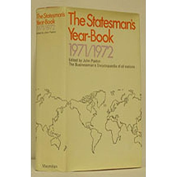 The Statesman's Year-Book 1971-72 / The Statesman's Yearbook