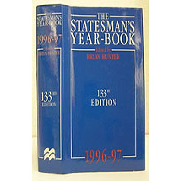 The Statesman's Year-Book, 1996-7 / The Statesman's Yearbook