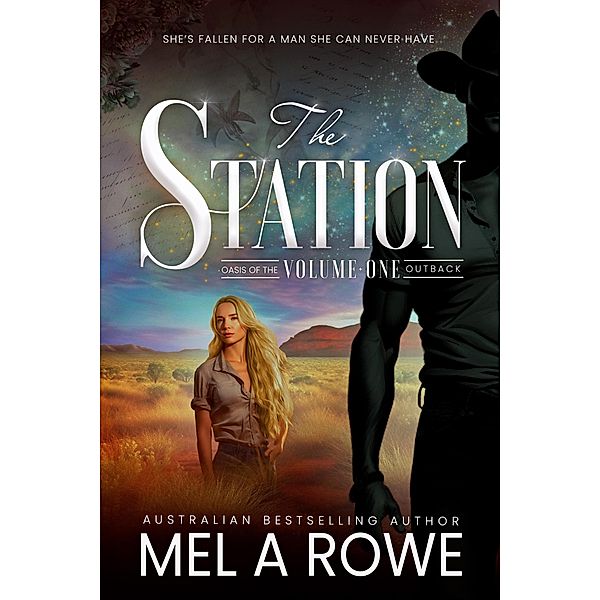 The Station (Oasis of the Outback Duology, #1) / Oasis of the Outback Duology, Mel A Rowe