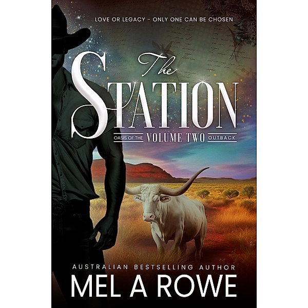 The Station (Oasis of the Outback Duology, #2) / Oasis of the Outback Duology, Mel A Rowe