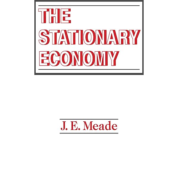 The Stationary Economy, J. E. Meade