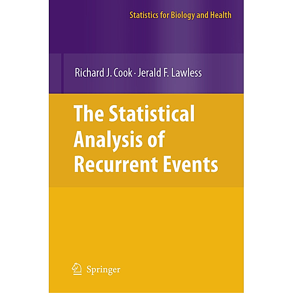 The Statistical Analysis of Recurrent Events, Richard J. Cook, Jerald Lawless