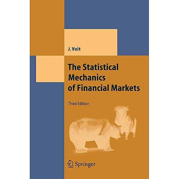 The Statistical Mechanics of Financial Markets / Theoretical and Mathematical Physics, Johannes Voit