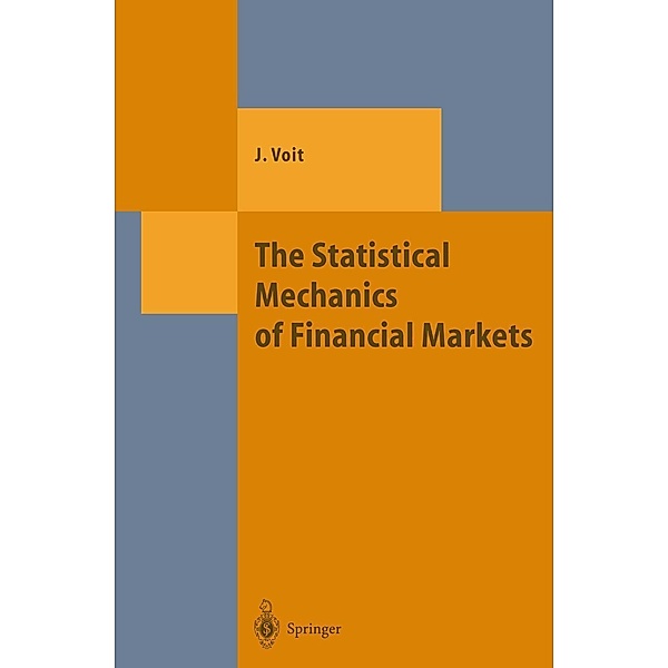 The Statistical Mechanics of Financial Markets / Theoretical and Mathematical Physics, Johannes Voit