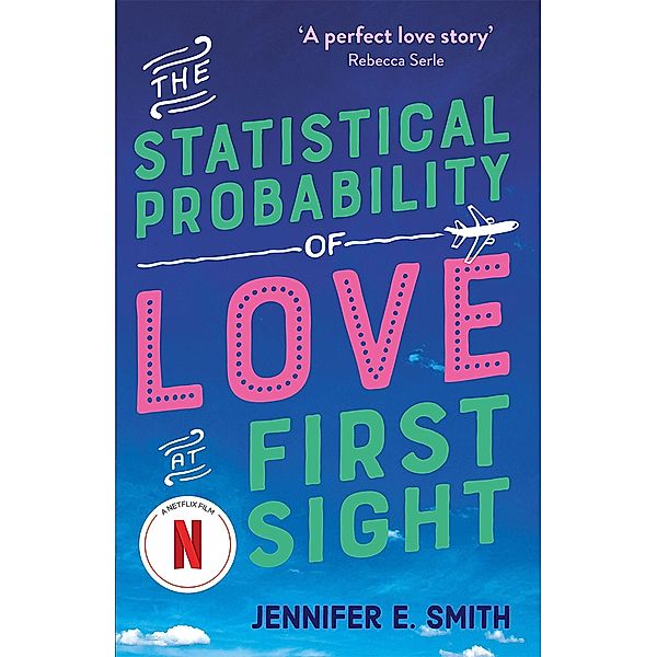 The Statistical Probability of Love at First Sight, Jennifer E. Smith