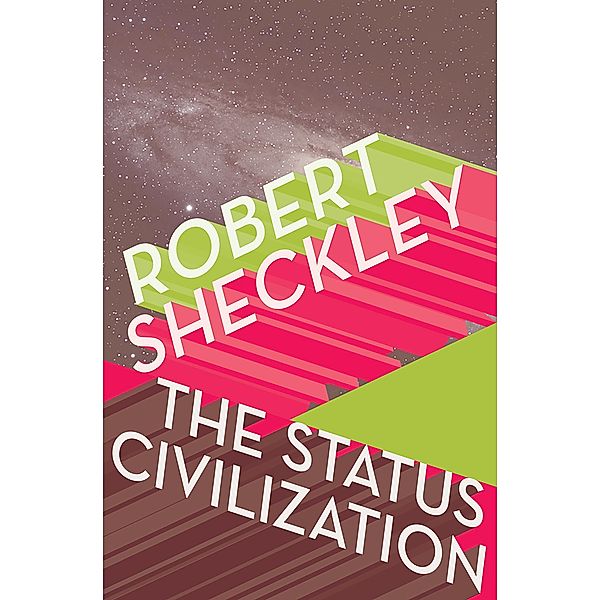 The Status Civilization, Robert Sheckley