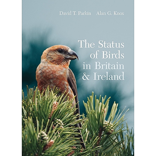 The Status of Birds in Britain and Ireland, David Parkin, Alan Knox