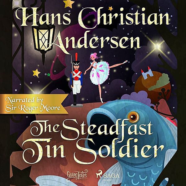 The Steadfast Tin Soldier, H.C. Andersen