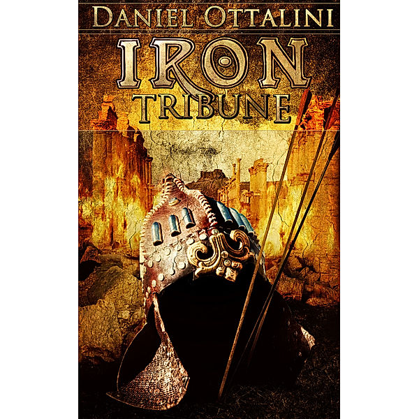 The Steam Empire Chronicles: Iron Tribune, Daniel Ottalini