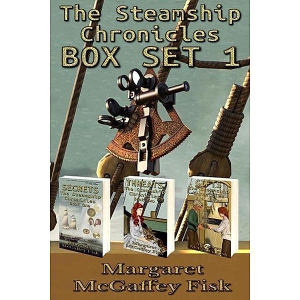 The Steamship Chronicles Box Set 1, Margaret McGaffey Fisk