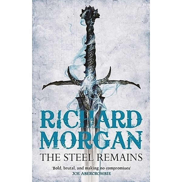 The Steel Remains, Richard Morgan