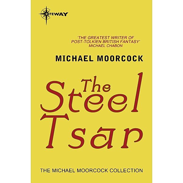 The Steel Tsar, Michael Moorcock