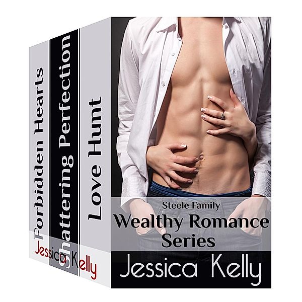 The Steele Family Wealthy Romance Box Set, Jessica Kelly