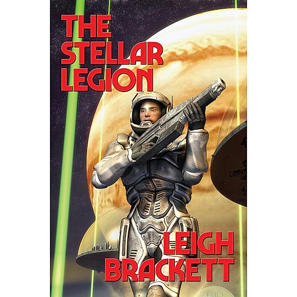 The Stellar Legion / Positronic Publishing, Leigh Brackett