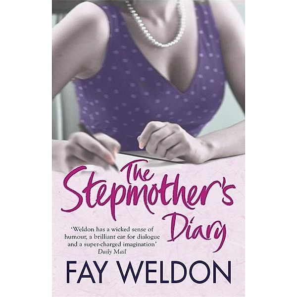 The Stepmother's Diary, Fay Weldon