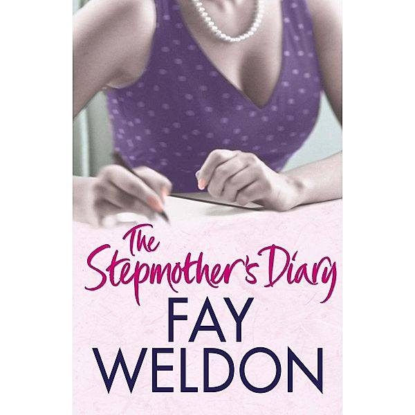 The Stepmother's Diary, Fay Weldon