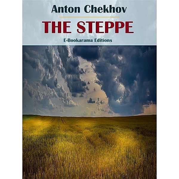 The Steppe, Anton Chekhov