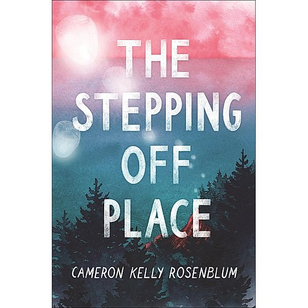 The Stepping Off Place, Cameron Kelly Rosenblum