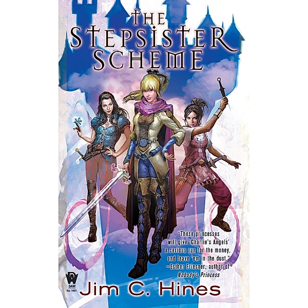 The Stepsister Scheme / Princess Novels Bd.1, Jim C. Hines
